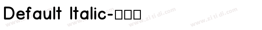 Default Italic字体转换